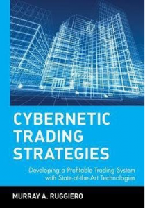 Cybernetic Trading Strategies - Murray Ruggerio. Скачать. Прочитать отзывы и рецензии. Посмотреть рейтинг