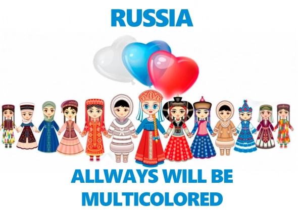 Russia always will be multicolored.
