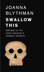 Проглоти это: темные секреты индустрии питания - Джоана Блитман. Скачать. Прочитать отзывы и рецензии. Посмотреть рейтинг
