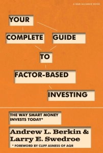 Your Complete Guide to Factor-Based Investing - Larry Swedroe, Andrew Berkin. Скачать. Прочитать отзывы и рецензии. Посмотреть рейтинг