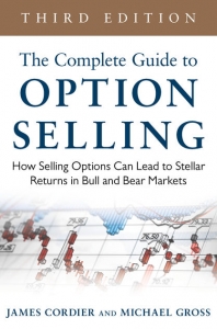 The Complete Guide to Option Selling - JAMES CORDIER, MICHAEL GROSS. Скачать. Прочитать отзывы и рецензии. Посмотреть рейтинг