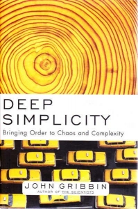 Глубокая простота: хаос, сложность и возникновение жизни - Джон Гриббин. Скачать. Прочитать отзывы и рецензии. Посмотреть рейтинг