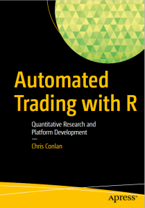 Automated Trading with R - Chris Colan. Скачать. Прочитать отзывы и рецензии. Посмотреть рейтинг