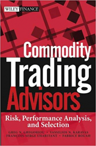 Commodity Trading Advisors - GREG N. GREGORIOU, VASSILIOS N. KARAVAS, FRANÇOIS-SERGE LHABITANT, FABRICE ROUAH. Скачать. Прочитать отзывы и рецензии. Посмотреть рейтинг