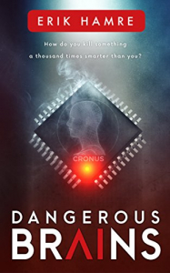Dangerous Brains - Erik Hamre. Скачать. Прочитать отзывы и рецензии. Посмотреть рейтинг